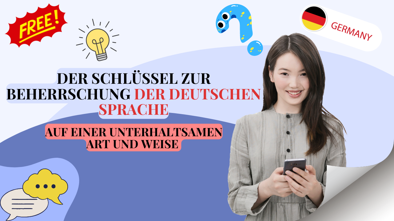 Der Schlüssel Beherrschung der deutschen Sprache auf einer unterhalten Art und Weise!