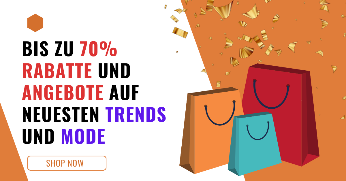 Das Paradies für Shopping und Mode: günstigen Preise bis zu 70% Rabatt